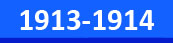 1913 1914